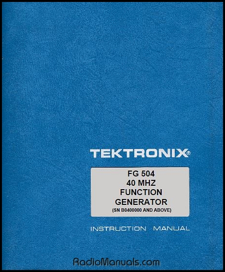Tektronix FG 504 Instruction Manual Tektronix FG 504 Instruction Manual